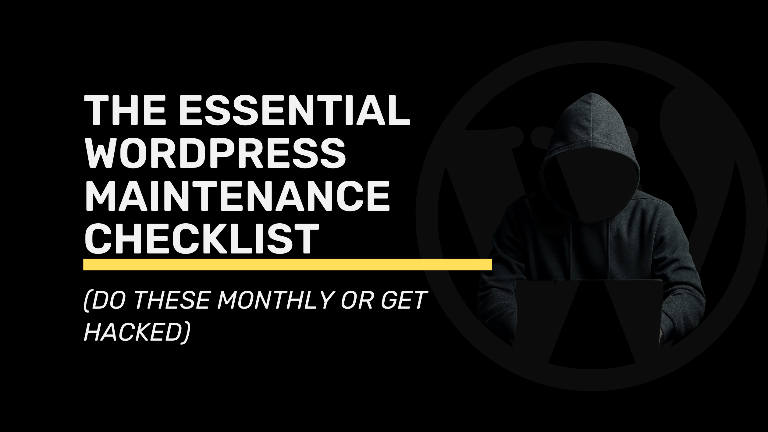 WordPress Maintenance Checklist