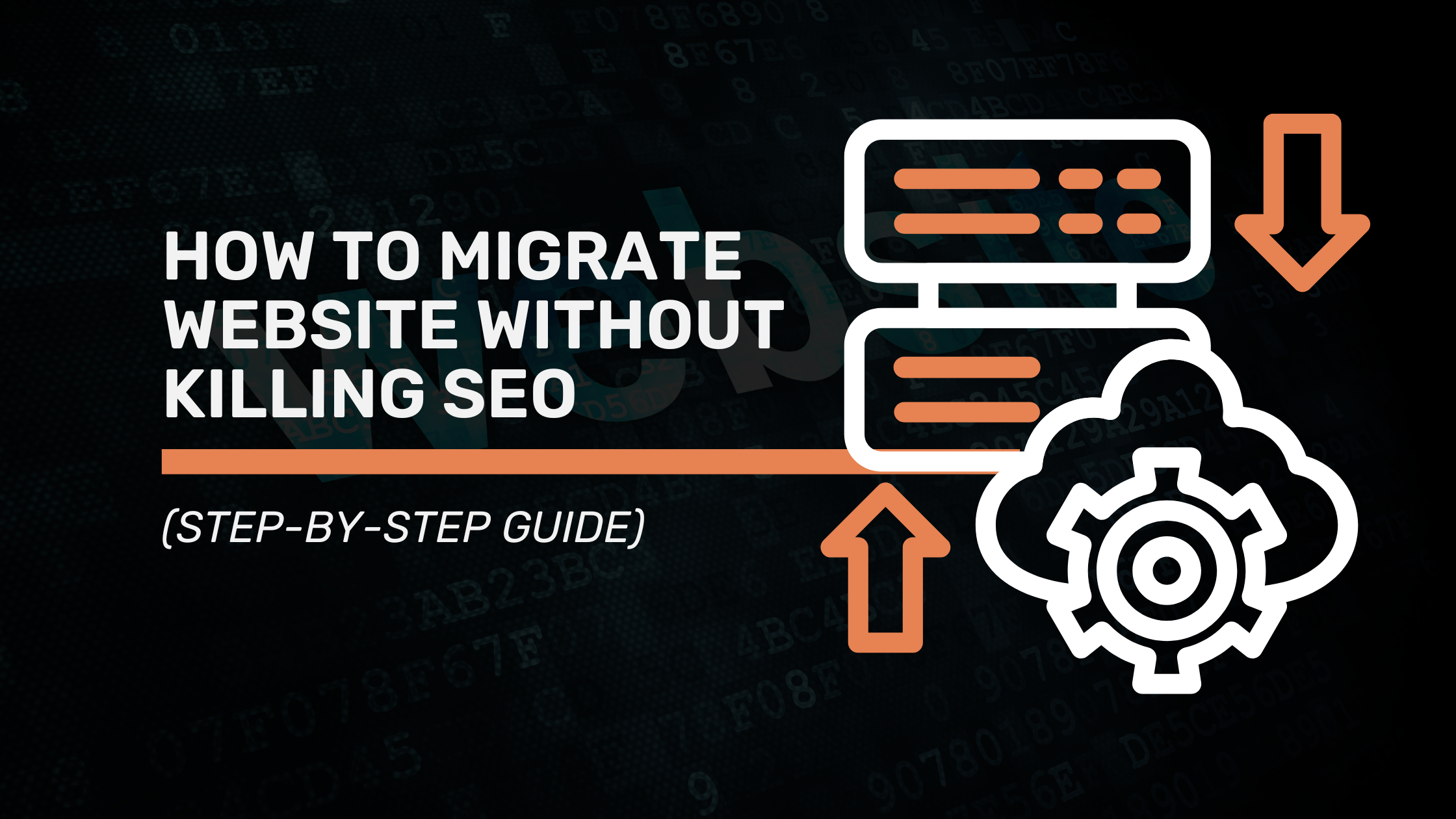 How to Migrate Website Without Killing SEO (Step-by-Step Guide)