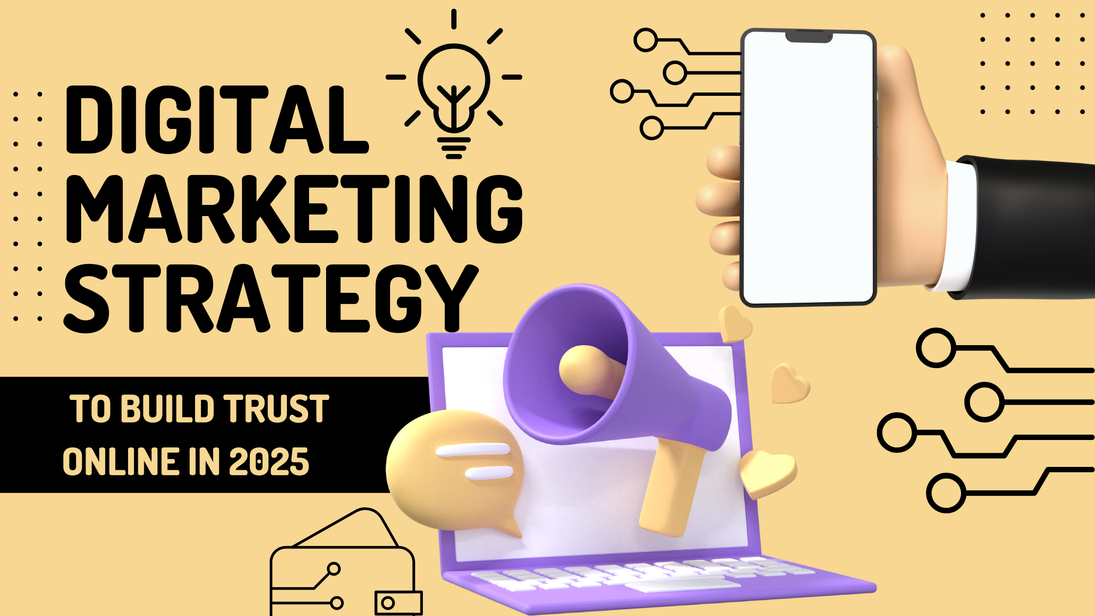 Digital Marketing Strategy to Build Trust in 2025